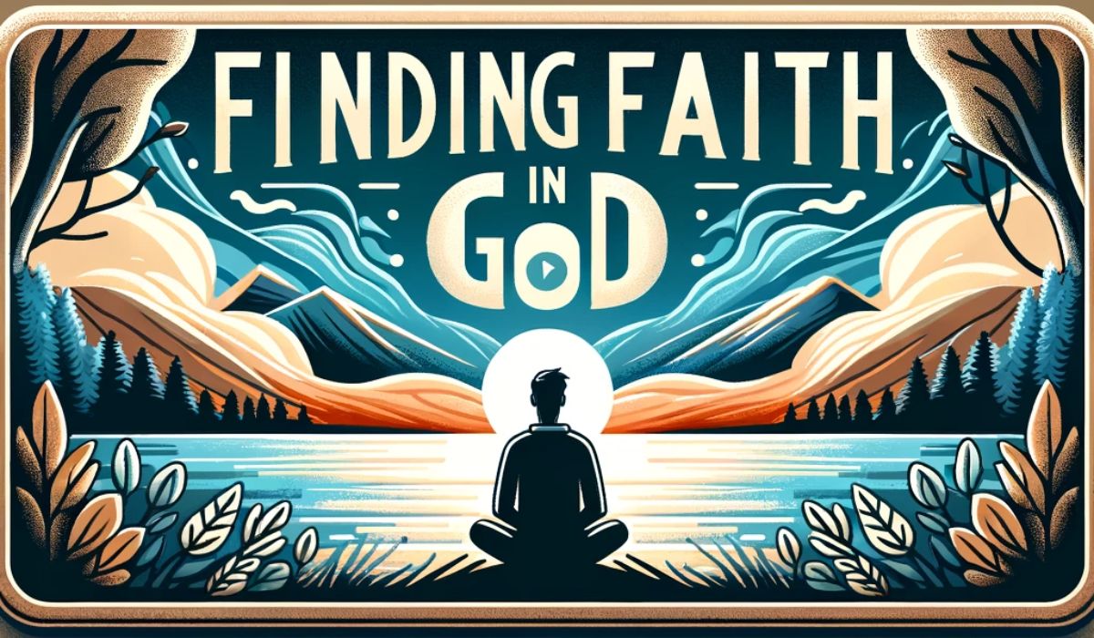 Finding Faith In God