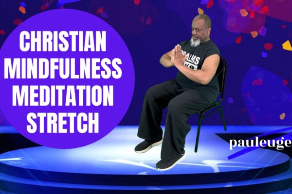 Seated Christian Meditation & Stretch