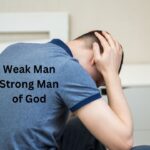 Weak Man of God